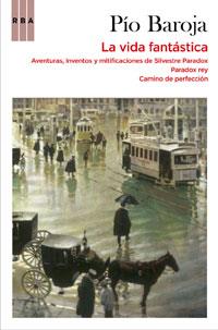 LA VIDA FANTASTICA | 9788498677768 | BAROJA PIO | Llibres Parcir | Llibreria Parcir | Llibreria online de Manresa | Comprar llibres en català i castellà online