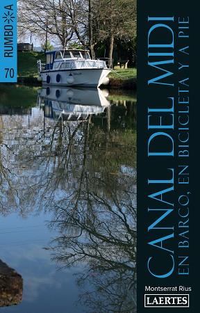 CANAL DEL MIDI | 9788416783267 | RIUS ALMOYNER, MONTSERRAT | Llibres Parcir | Llibreria Parcir | Llibreria online de Manresa | Comprar llibres en català i castellà online