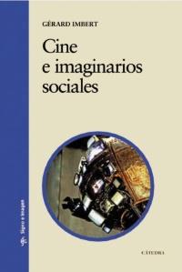 CINE E IMAGINARIOS SOCIALES col signo e imagen | 9788437626895 | GERARD IMBERT | Llibres Parcir | Llibreria Parcir | Llibreria online de Manresa | Comprar llibres en català i castellà online