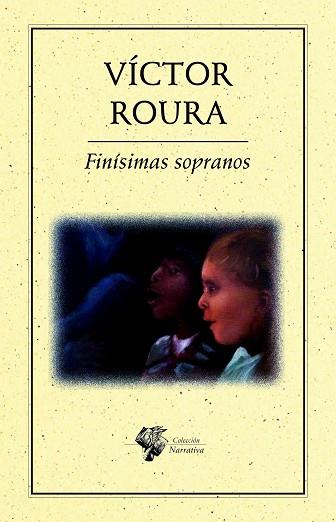 FINÍSIMAS SOPRANOS | PODI27892 | ROURA  VÍCTOR | Llibres Parcir | Llibreria Parcir | Llibreria online de Manresa | Comprar llibres en català i castellà online