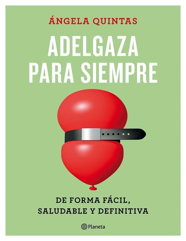 ADELGAZA PARA SIEMPRE | 9788408165187 | ÁNGELA QUINTAS | Llibres Parcir | Llibreria Parcir | Llibreria online de Manresa | Comprar llibres en català i castellà online