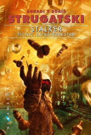 STALKER | 9788416035052 | STRUGATSKI, ARKADI / STRUGATSKI, BORÍS | Llibres Parcir | Llibreria Parcir | Llibreria online de Manresa | Comprar llibres en català i castellà online