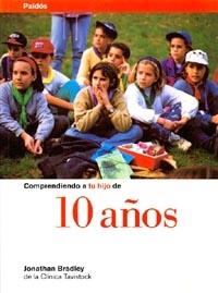 COMPRENDIENDO TU HIJO 10 AÐOS | 9788449305016 | BRADLEY | Llibres Parcir | Llibreria Parcir | Llibreria online de Manresa | Comprar llibres en català i castellà online