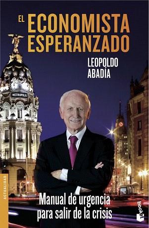 EL ECONOMISTA ESPERANZADO | 9788467040579 | LEOPOLDO ABADÍA | Llibres Parcir | Llibreria Parcir | Llibreria online de Manresa | Comprar llibres en català i castellà online