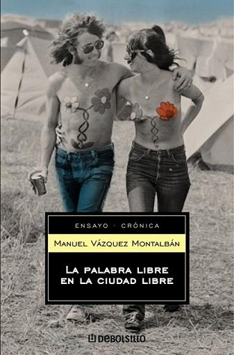 LA PALABRA LIBRE EN LA CIUDAD LIBRE | 9788497594684 | VAZQUEZ MONTALBAN | Llibres Parcir | Llibreria Parcir | Llibreria online de Manresa | Comprar llibres en català i castellà online