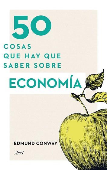 50 COSAS QUE HAY QUE SABER SOBRE ECONOMÍA | 9788434414914 | EDMUND CONWAY | Llibres Parcir | Llibreria Parcir | Llibreria online de Manresa | Comprar llibres en català i castellà online