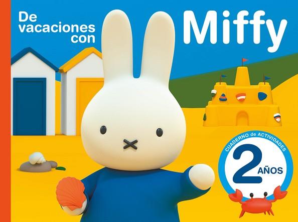 DE VACACIONES CON MIFFY - 2 AÑOS (CUADERNOS DE ACTIVIDADES DE MIFFY) | 9788437201559 | VARIOS AUTORES | Llibres Parcir | Llibreria Parcir | Llibreria online de Manresa | Comprar llibres en català i castellà online