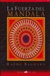 LA FUERZA DEL MANDALA | 9788496595194 | RASHE BAGHERA | Llibres Parcir | Llibreria Parcir | Llibreria online de Manresa | Comprar llibres en català i castellà online