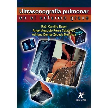 ULTRASONOGRAFÍA PULMONAR EN EL ENFERMO GRAVE | PODI63144 | CARRILLO ESPER  RAÚL | Llibres Parcir | Llibreria Parcir | Llibreria online de Manresa | Comprar llibres en català i castellà online