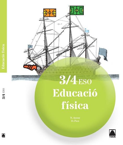 EDUCACIÓ FÍSICA 3/4 ESO | 9788430790722 | AYUSO GUINALIU, NEUS / PICÓ I BENET, DANIEL | Llibres Parcir | Llibreria Parcir | Llibreria online de Manresa | Comprar llibres en català i castellà online