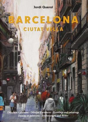 BARCELONA: CIUTAT VELLA | 9788494250590 | QUEROL, JORDI | Llibres Parcir | Llibreria Parcir | Llibreria online de Manresa | Comprar llibres en català i castellà online