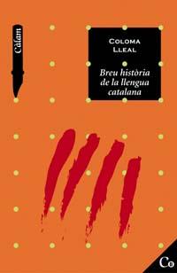 BREU HISTORIA DE LA LLENGUA CATALANA | 9788448913953 | LLEAL | Llibres Parcir | Llibreria Parcir | Llibreria online de Manresa | Comprar llibres en català i castellà online