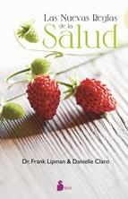 NUEVAS REGLAS DE LA SALUD, LAS | 9788416579174 | LIPMAN-CLARO, DR.FRANK-DANIELLE | Llibres Parcir | Llibreria Parcir | Llibreria online de Manresa | Comprar llibres en català i castellà online