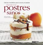 EL GRAN LIBRO DE LOS POSTRES SANOS | 9788475563251 | ORTEMBERG ADRIANA | Llibres Parcir | Llibreria Parcir | Llibreria online de Manresa | Comprar llibres en català i castellà online