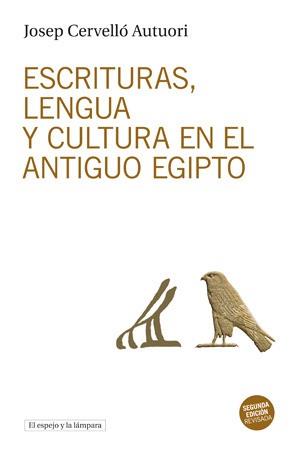 ESCRITURAS LENGUA Y CULTURA EN EL ANTIGUO EGIPTO (NE) | 9788494516337 | CERVELLÓ AUTUORI JOSEP | Llibres Parcir | Llibreria Parcir | Llibreria online de Manresa | Comprar llibres en català i castellà online