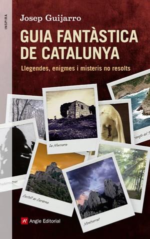 GUIA FANTÀSTICA DE CATALUNYA | 9788415695400 | GUIJARRO TRIADÓ, JOSEP | Llibres Parcir | Llibreria Parcir | Llibreria online de Manresa | Comprar llibres en català i castellà online