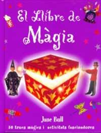 EL LLIBRE DE MAGIA | 9788427249509 | BULL | Llibres Parcir | Librería Parcir | Librería online de Manresa | Comprar libros en catalán y castellano online