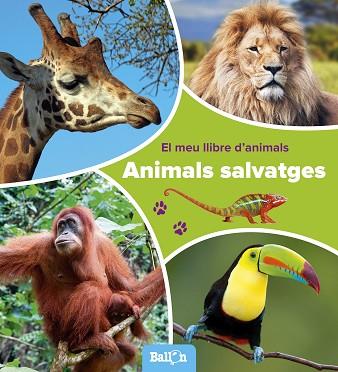 ANIMALS SALVATGES - EL MEU LLIBRE D'ANIMALS | 9789463074803 | BALLON | Llibres Parcir | Llibreria Parcir | Llibreria online de Manresa | Comprar llibres en català i castellà online