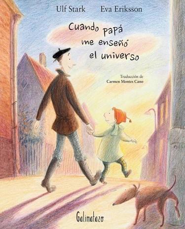 CUANDO PAPÁ ME ENSEÑÓ EL UNIVERSO | 9788494887413 | STARK, ULF | Llibres Parcir | Llibreria Parcir | Llibreria online de Manresa | Comprar llibres en català i castellà online