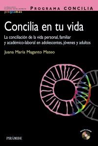 PROGRAMA CONCILIA en tu vida | 9788436826630 | Maganto Mateo, Juana María | Llibres Parcir | Llibreria Parcir | Llibreria online de Manresa | Comprar llibres en català i castellà online