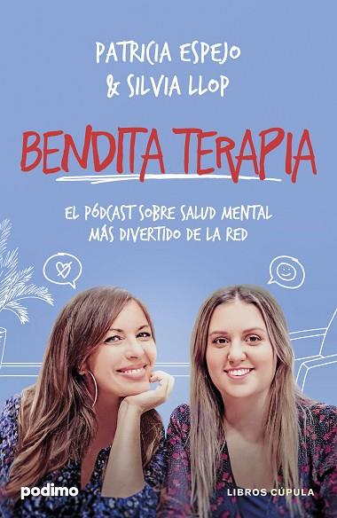 BENDITA TERAPIA | 9788448041168 | ESPEJO, PATRICIA/LLOP, SILVIA | Llibres Parcir | Llibreria Parcir | Llibreria online de Manresa | Comprar llibres en català i castellà online