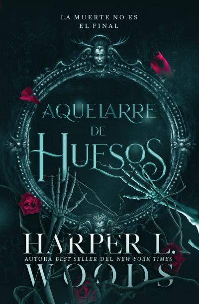 AQUELARRE DE HUESOS | 9788410085411 | WOODS, HARPER L. | Llibres Parcir | Librería Parcir | Librería online de Manresa | Comprar libros en catalán y castellano online