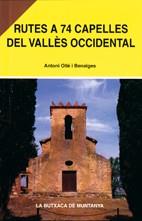 RUTES A 74 CAPELLES VALLES OCCIDENTAL | 9788493165147 | OLLE BENAIGES | Llibres Parcir | Librería Parcir | Librería online de Manresa | Comprar libros en catalán y castellano online