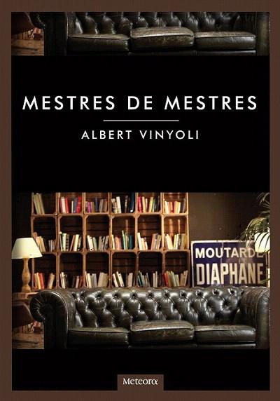 Mestres de mestres | 9788492874644 | Vinyoli, Albert | Llibres Parcir | Llibreria Parcir | Llibreria online de Manresa | Comprar llibres en català i castellà online