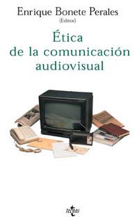 ETICA DE LA COMUNICACION AUDIOVISUAL | 9788430933143 | BONETE PERALES | Llibres Parcir | Llibreria Parcir | Llibreria online de Manresa | Comprar llibres en català i castellà online