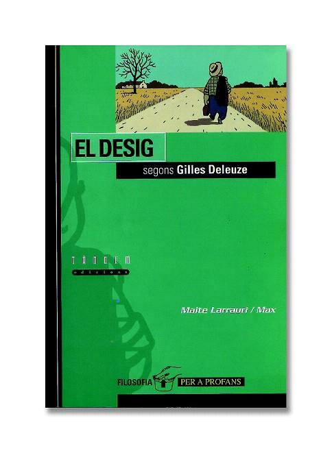 EL DESIG SEGONS GILLES DELEUZE | 9788481312508 | LARRAURI | Llibres Parcir | Librería Parcir | Librería online de Manresa | Comprar libros en catalán y castellano online