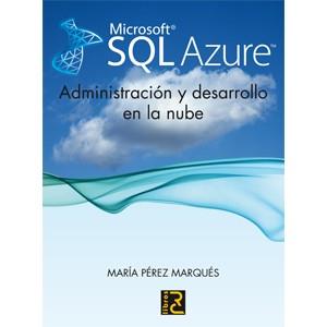 Microsoft SQL Azure | 9788493945008 | Pérez Marques, María | Llibres Parcir | Llibreria Parcir | Llibreria online de Manresa | Comprar llibres en català i castellà online