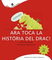 ARA TOCA LA HISTORIA DEL DRAC | 9788498833782 | ARMENGOL MERITXELL | Llibres Parcir | Llibreria Parcir | Llibreria online de Manresa | Comprar llibres en català i castellà online