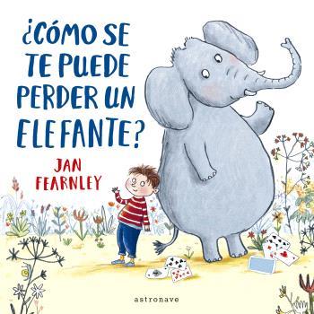 ¿CÓMO SE TE PUEDE PERDER UN ELEFANTE? | 9788467948639 | JAN FEARNLEY | Llibres Parcir | Llibreria Parcir | Llibreria online de Manresa | Comprar llibres en català i castellà online