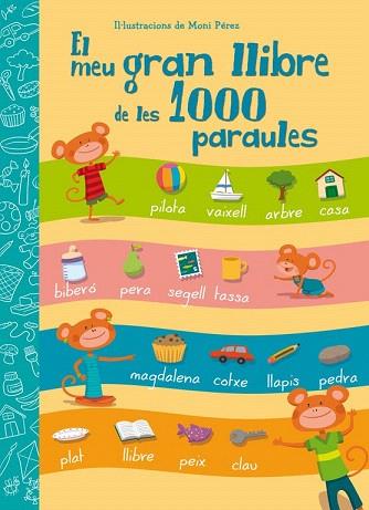 EL MEU GRAN LLIBRE DE LES 1000 PARAULES | 9788448843601 | PEREZ,MONI | Llibres Parcir | Llibreria Parcir | Llibreria online de Manresa | Comprar llibres en català i castellà online