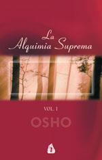 LA ALQUIMIA SUPREMA VOL 1 | 9788486797645 | OSHO | Llibres Parcir | Librería Parcir | Librería online de Manresa | Comprar libros en catalán y castellano online