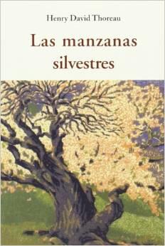 MANZANAS SILVESTRES, LAS | 9788497168663 | THOREAU, HENRY DAVID | Llibres Parcir | Llibreria Parcir | Llibreria online de Manresa | Comprar llibres en català i castellà online