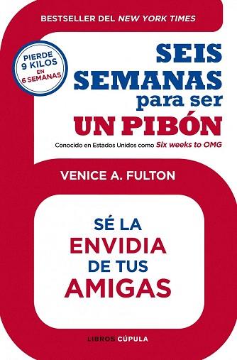 Seis semanas para ser un pibón | 9788448008208 | Venice A. Fulton | Llibres Parcir | Llibreria Parcir | Llibreria online de Manresa | Comprar llibres en català i castellà online