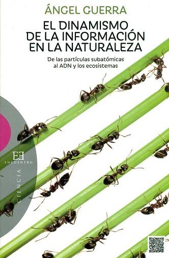 EL DINAMISMO DE LA INFORMACIÓN EN LA NATURALEZA. : DE LAS PARTÍCULAS SUBATÓMICAS | 9788490551028 | GUERRA,ANGEL | Llibres Parcir | Llibreria Parcir | Llibreria online de Manresa | Comprar llibres en català i castellà online