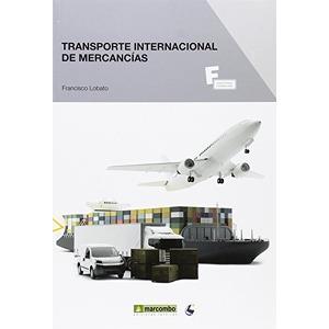 TRANSPORTE INTERNACIONAL DE MERCANCÍAS | 9788426722256 | LOBATO, FRANCISCO | Llibres Parcir | Llibreria Parcir | Llibreria online de Manresa | Comprar llibres en català i castellà online