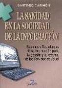 LA SANIDAD EN LA SOCIEDAD INFORMACION | 9788479784201 | Llibres Parcir | Llibreria Parcir | Llibreria online de Manresa | Comprar llibres en català i castellà online