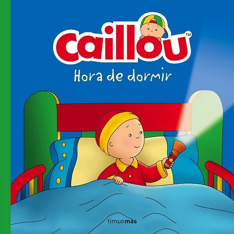 CAILLOU. HORA DE DORMIR | 9788408160212 | CHOUETTE PUBLISHING | Llibres Parcir | Llibreria Parcir | Llibreria online de Manresa | Comprar llibres en català i castellà online