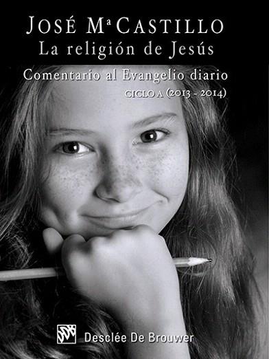 LA RELIGIÓN DE JESÚS | 9788433026545 | CASTILLO SÁNCHEZ, JOSÉ MARÍA | Llibres Parcir | Librería Parcir | Librería online de Manresa | Comprar libros en catalán y castellano online