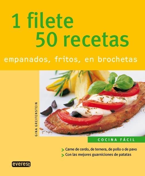 1 FILETE 50 RECETAS | 9788424117153 | GREIFENSTEIN GINA | Llibres Parcir | Llibreria Parcir | Llibreria online de Manresa | Comprar llibres en català i castellà online