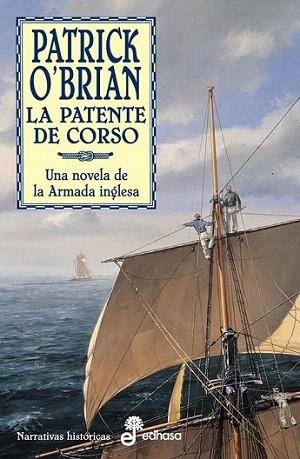 LA PATENTE DE CORSO | 9788435006828 | PATRICK O'BRIAN | Llibres Parcir | Llibreria Parcir | Llibreria online de Manresa | Comprar llibres en català i castellà online