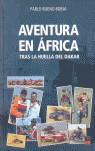 AVENTURA EN ÁFRICA | 9788496437425 | PABLO BUENO BORJA | Llibres Parcir | Llibreria Parcir | Llibreria online de Manresa | Comprar llibres en català i castellà online