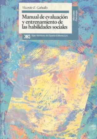 MANUAL DE EVALUACION Y ENTRENAMIENTO HABILIDADES SOCIALES | 9788432308086 | CABALLO | Llibres Parcir | Llibreria Parcir | Llibreria online de Manresa | Comprar llibres en català i castellà online