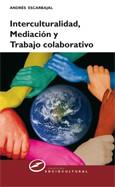 INTERCULTURALIDAD MEDIACION Y TRABAJO COLABORATIVO | 9788427717206 | CARBAJAL ANDRES | Llibres Parcir | Llibreria Parcir | Llibreria online de Manresa | Comprar llibres en català i castellà online