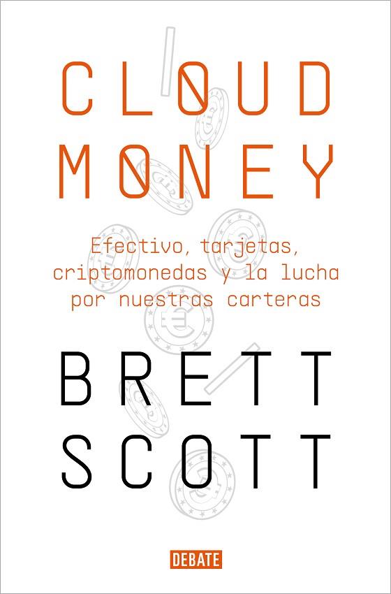 CLOUDMONEY | 9788417636425 | SCOTT, BRETT | Llibres Parcir | Llibreria Parcir | Llibreria online de Manresa | Comprar llibres en català i castellà online