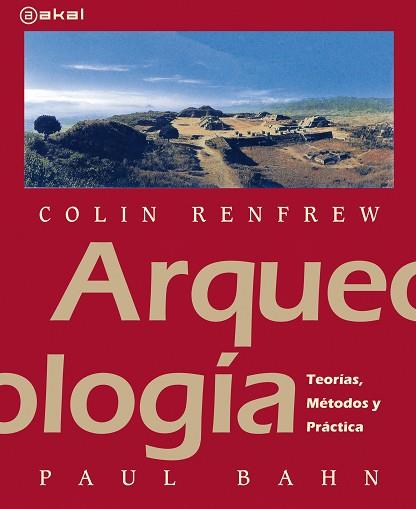 ARQUEOLOGÍA | 9788446031338 | RENFREW, COLIN / BAHN, PAUL | Llibres Parcir | Llibreria Parcir | Llibreria online de Manresa | Comprar llibres en català i castellà online