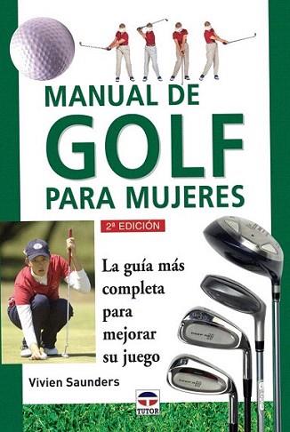 MANUAL DE GOLF PARA MUJERES | 9788479022761 | SAUNDERS | Llibres Parcir | Llibreria Parcir | Llibreria online de Manresa | Comprar llibres en català i castellà online